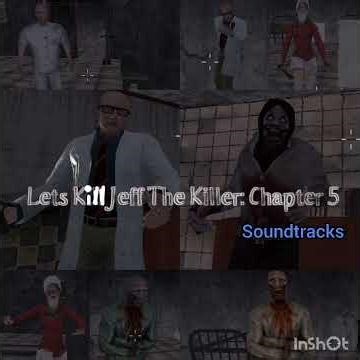 let's kill Jeff the killer chapter 5 main menu soundtrack