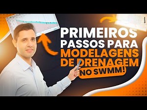 Primeiros passos para modelagens de Drenagem no SWMM!
