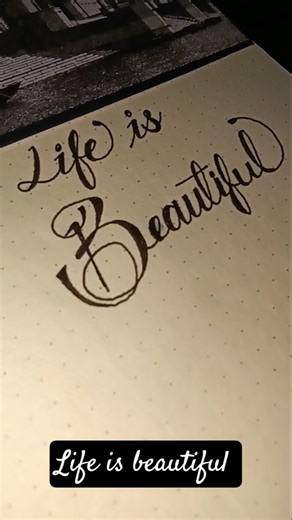 ✍️"Life is Beautiful" in calligraphhy #shorts #handwriting #calligraphy #youtubeshorts