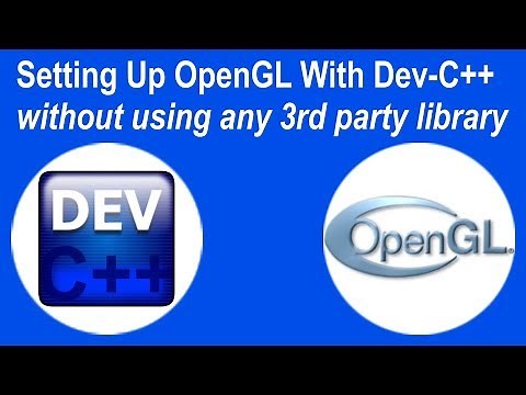 How to setup and compile OpenGL with Dev-C++ & MinGW (without using any 3rd party library)?