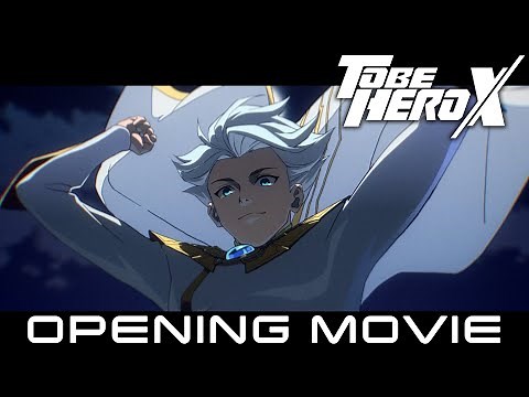 「TO BE HERO X」ノンクレジットOPムービー｜SawanoHiroyuki[nZk]:Rei「INERTIA」／25年4月日曜朝9時30分放送開始！