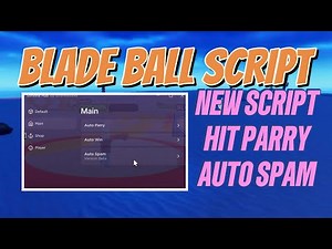 Blade Ball New Roblox Script | Pastebin No Key | Hit Parry Auto Spam Auto Win & More