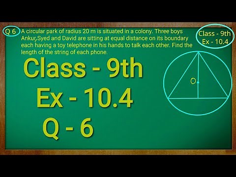 Class 9th , Ex - 10.4, Q 6 ( Circles ) CBSE NCERT