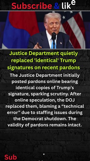 Why did DOJ replace Trump’s identical pardon signatures? The full story explained #shorts #USA #NEWS