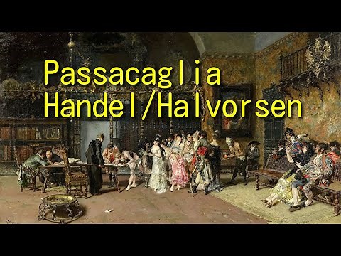 Passacaglia - Handel/Halvorsen / パッサカリア / ヘンデル＝ハルヴォルセン / クラシックギター多重録音 / 楽譜あります