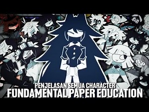 Explanation of All Characters in FUNDAMENTAL PAPER EDUCATION!