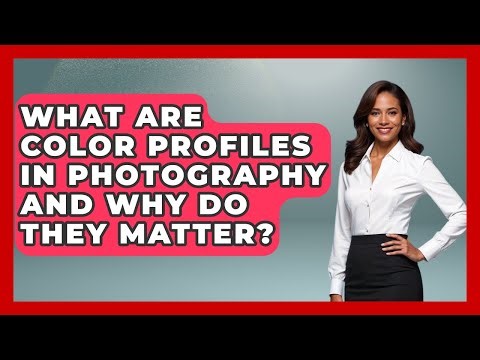What Are Color Profiles In Photography And Why Do They Matter? - Image Review Studio
