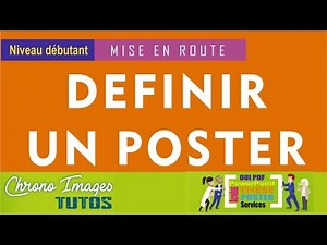 DEFINIR UN POSTER (niveau débutant)