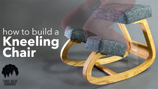 Discover how to build a kneeling chair