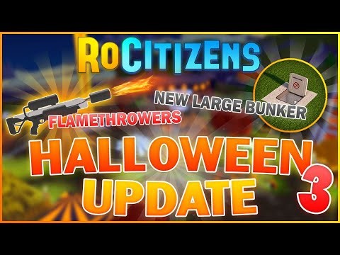 RoCitizens Halloween Update (Part 3)! FLAMETHROWER + LARGE BUNKER!