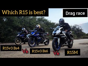 ಯಾವ R15 Fast? | R15v3 Bs4 vs R15v3 Bs6 vs R15M | Which version R15 is best | Drag Race | #Dragrace