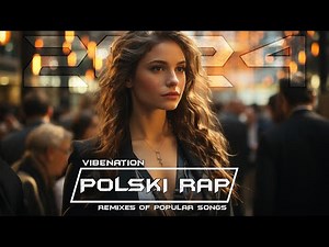 ✅💚POLSKI RAP W REMIXACH VOL.61 TOP 22 RAP W POLSCE✯MARZEC 2024💚❌