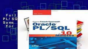 Full version Oracle PL/SQL in 10 Minutes, Sams Teach Yourself For Kindle