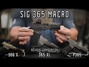 SIG P365 MACRO & Its Predecessors | Review