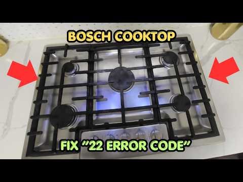 How To Fix Bosch Cooktop 22 Error Code?