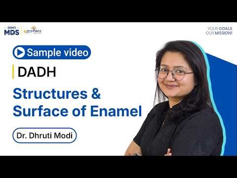 Experience Advance Plus V.6 | FREE DADH Sample Video | Structures & Surface of Enamel | NEET MDS