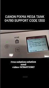canon pixma mega tank g4780 support code 1300 #canon #g4780 #supportcofe1300 #supportcode #printer