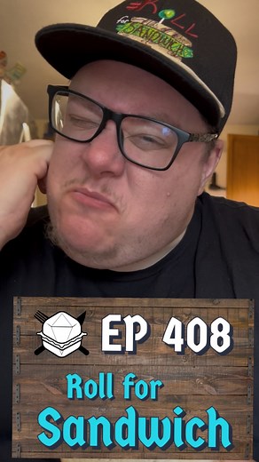 S9 - E408 - 7/14/25 - Crunchatize me, Cap’n! . . . #dungeonsanddragons #dice #food #rollforsandwich #recipe #mcelroybrothers | adventuresinaardia