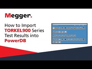 How to Import TORKEL900 Series Test Results into PowerDB