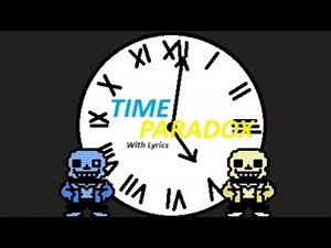 Time paradox with lyrics