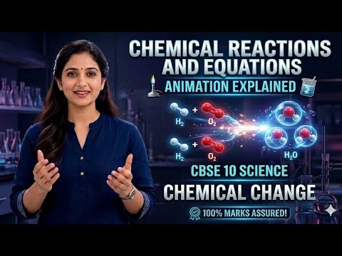 Chemical Change Explained in 3D Animation | CBSE Class 10 Science | Chemical Reactions Made Easy