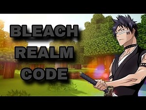 *NEW* BEST BLEACH REALM CODE FOR MINECRAFT BEDROCK EDITION!