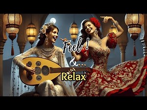 Best Instrumental | Flamenco Rumba, Arab Oud & Spanish Guitar for Relaxing