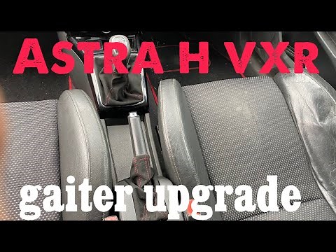 Astra h vxr gearknob and handbrake gaiter removal for upgrade