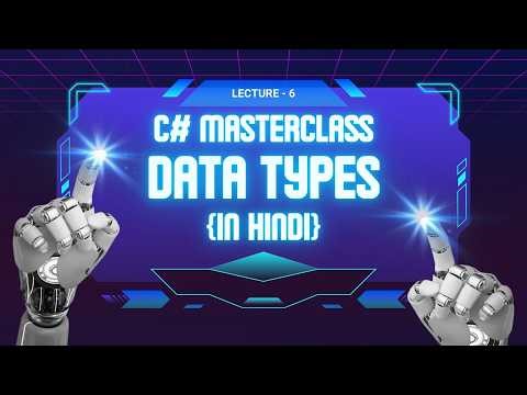 C# Data Types Explained | Value Types vs Reference Types | C# Full Course Lecture 6| In Hindi