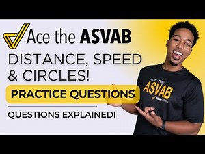ASVAB Arithmetic Reasoning: Distance, Rate, & Circle Word Problems Explained!