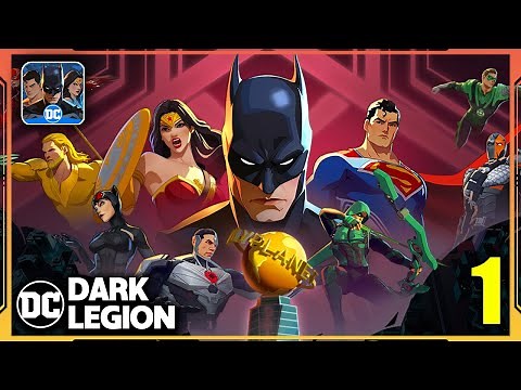DC Dark Legion Gameplay Walkthrough Part 1 (Android, iOS)
