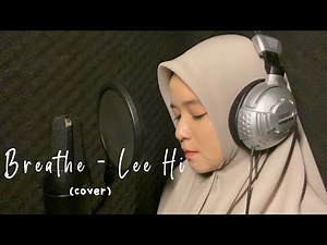 Breathe 한숨 - Lee Hi 이하이 (cover)