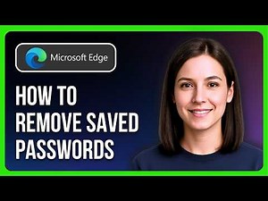 How to Remove Saved Passwords in Microsoft Edge