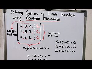 NUMERICAL METHODS | SOLVING SYSTEMS OF LINEAR EQUATIONS USING GAUSSIAN ELIMINATION |