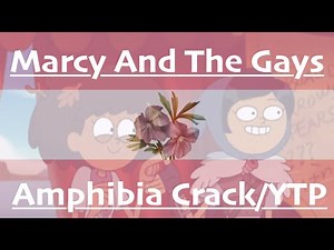 Marcy And The Gays: Amphibia Crack/YTP