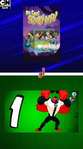 Who is best show 4? Be cool scooby-Doo or Ben 10