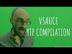 VSAUCE YTP COMPILATION (VSAUCE MEME COMPILATION)