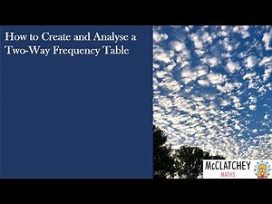 How to create and analyse a Two Way Frequency Table