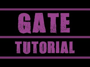 Gate Tutorial/Playthrough