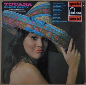 Pablo Rotero And His Mexican Brass Boys – Tijuana Dance Party (1969, Vinyl)