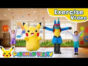 Radio Taiso Number Two (Japanese Warm-Up Exercise) | Exercise with Pokémon | Pokémon Kids TV
