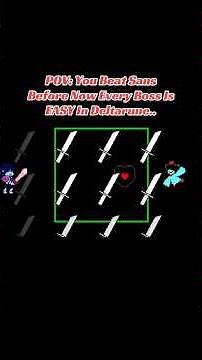 POV: You Beat Sans Before Now Every Boss Is EASY In Deltarune..