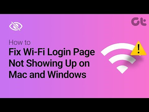 How to fix Wi-Fi Login Page Not Showing Up on Mac and Windows