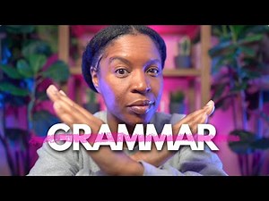 GRAMMAR RULES ARE RUINING YOUR ENGLISH: DO THIS INSTEAD