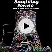 Feeling Down by Samthing Soweto
