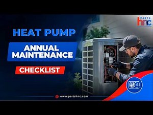 How to Maintain Your Heat Pump: HVAC Maintenance Annual Checklist