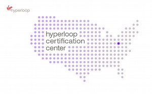 Virgin Hyperloop unveils West Virginia as location for Hyperloop Certification Center | Virgin