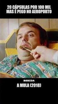 20 cápsulas por 100 mil mas é pego no aeroporto #filmes