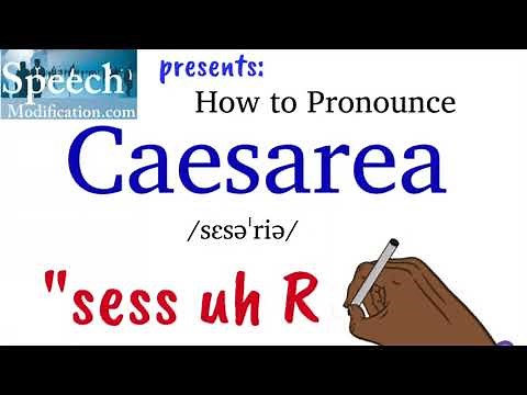 How to Pronounce Caesarea