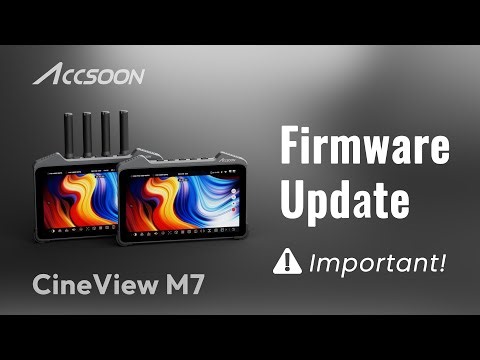 Firmware Update QuickTip | CineView M7 series (1/2)